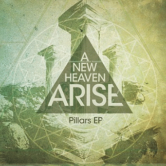 A New Heaven Arise : Pillars